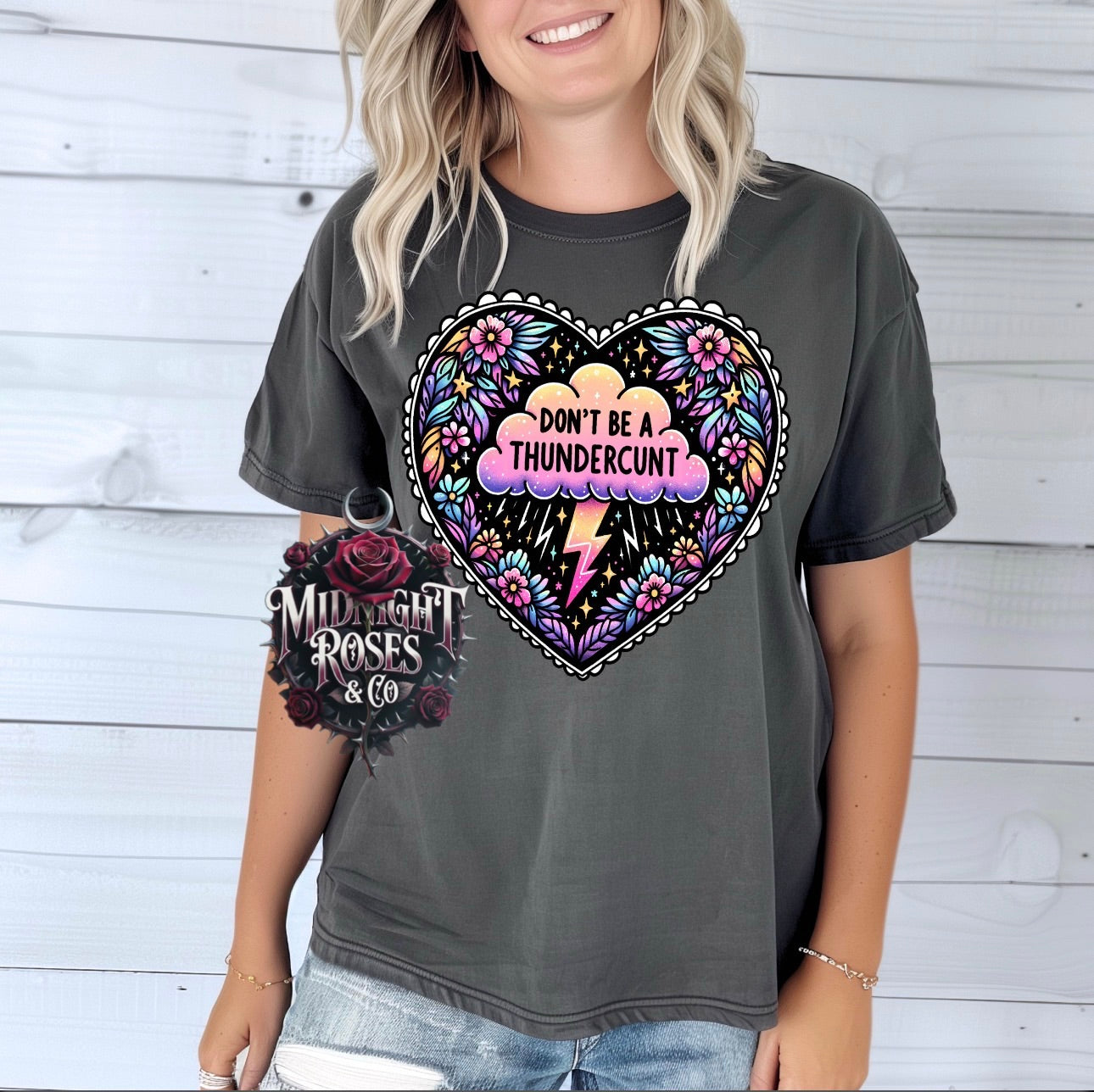 “Don’t Be a Thundercunt” Floral Heart Tee ⚡🌸